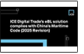 CHINA MARITIME CODE EBL ICE DIGITAL TRADE